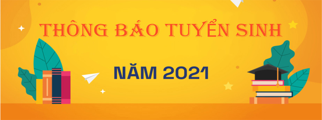 Thông báo tuyển sinh năm 2021